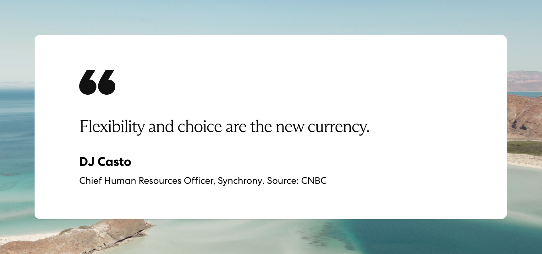 Flexibility and choice are the new currency.
