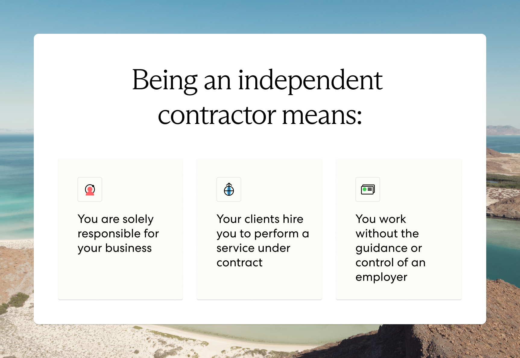 Being an independent contractor means