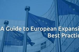 A Guide to European Expansion Best Practices
