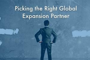 Picking the Right Global Expansion Partner
