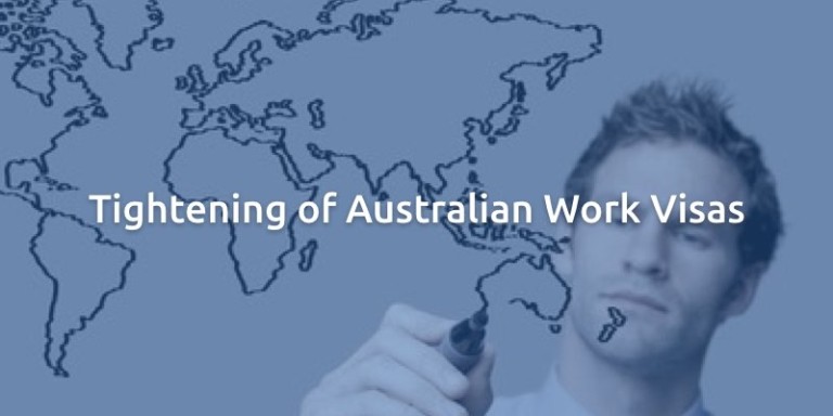 Tightening of Australian Work Visas