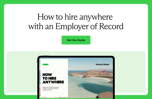 How to hire anywhere with an Employer of Record - Get the guide