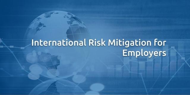 International Risk Mitigation for Employers